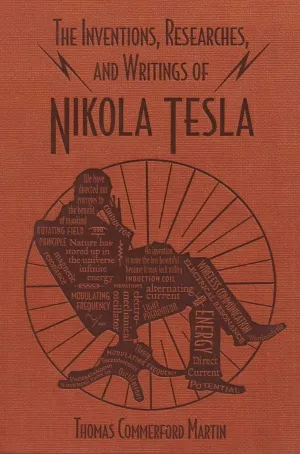 The Inventions, Researches, and Writings of Nikola Tesla (Word Cloud Classics) Flexibound  October 21, 2025